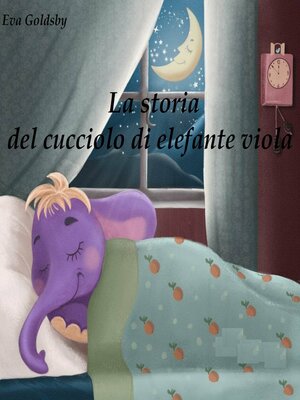 cover image of La storia del cucciolo di elefante viola